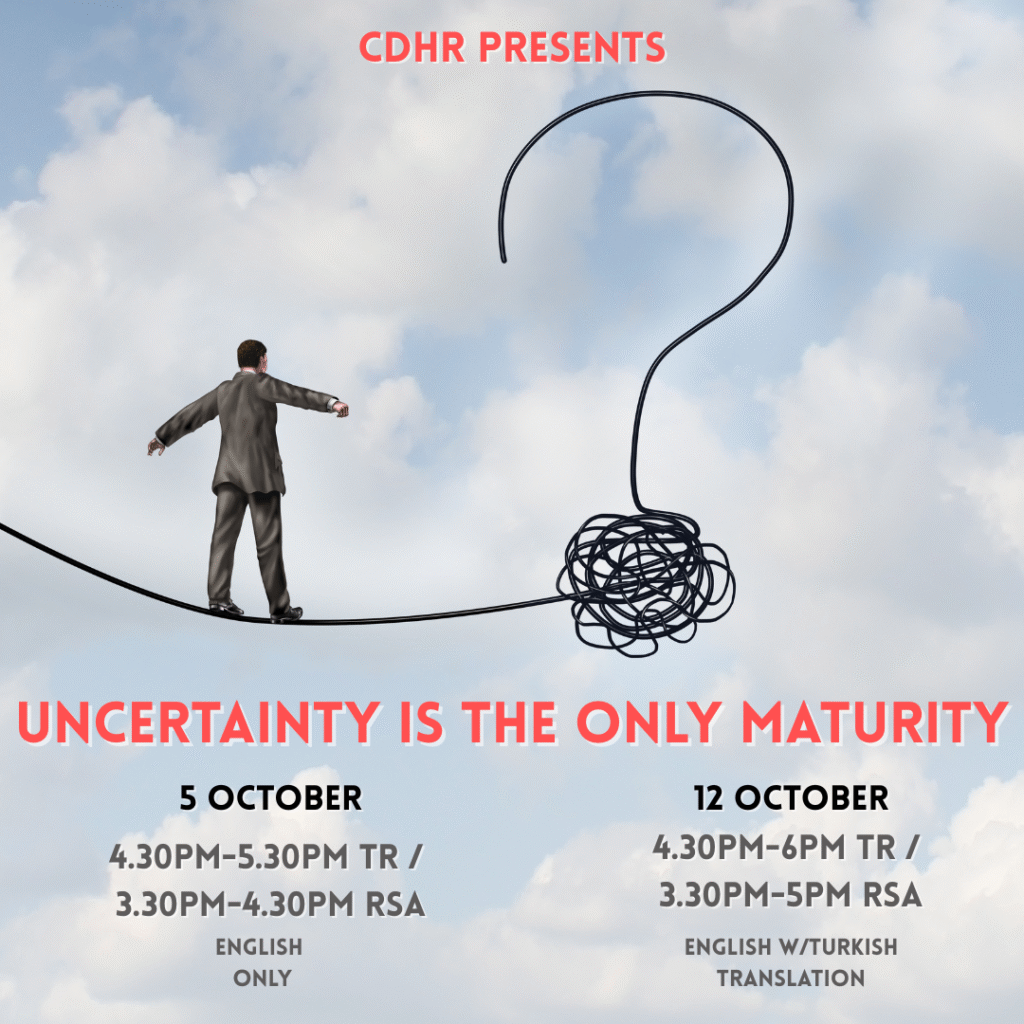 Uncertainty Is The Only Maturity.