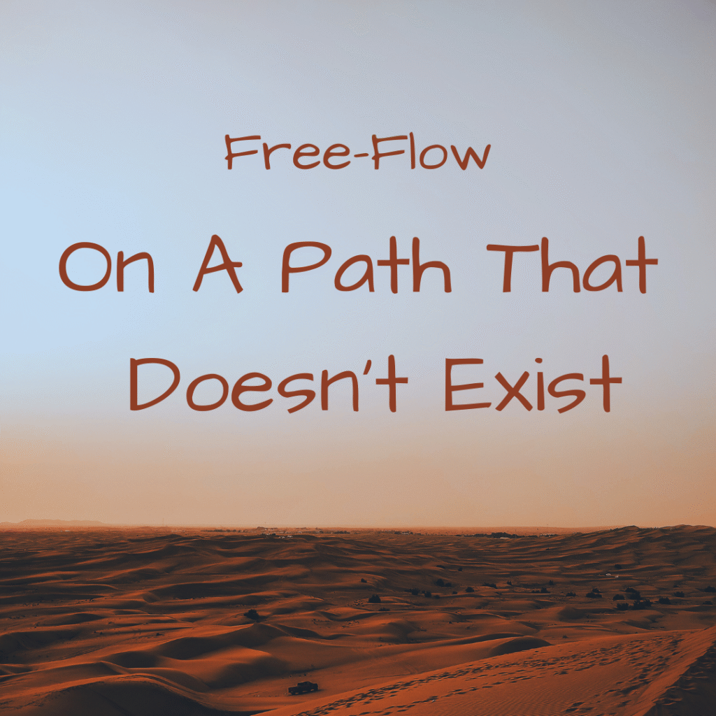 Free Flow – On A Path That Doesn’t Exist ($7) – The Grande Daring Adventure