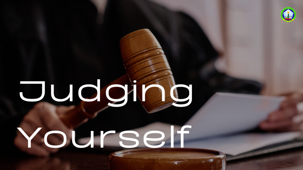 Judging Yourself