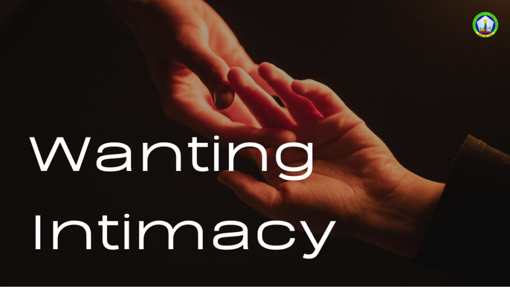 Do you really want intimacy?